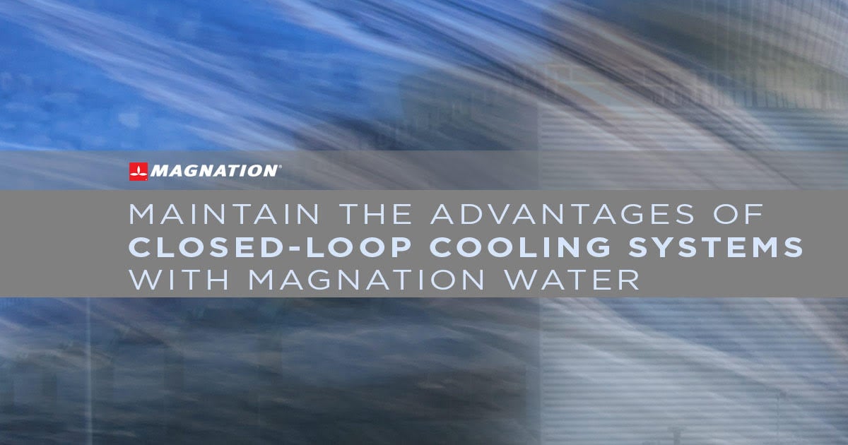 Maintaining Advantages of Closed-Loop Systems with Magnation Water